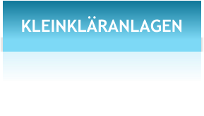 KLEINKLÄRANLAGEN